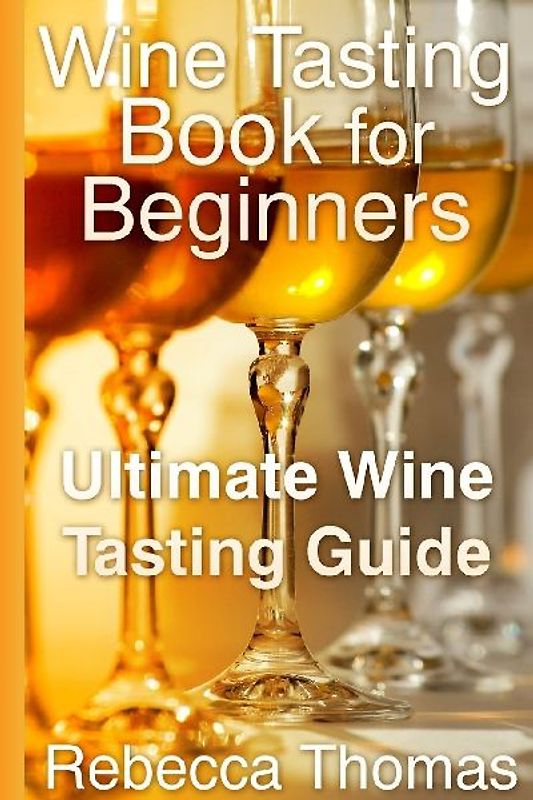 Wine Tasting Book for Beginners