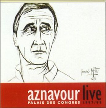 Charles Aznavour - Live - Palais de congres 97/98