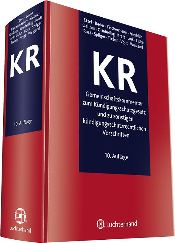 Gemeinschaftskommentar zum Kündigungsschutzgesetz und zu sonstigen kündigungsschutzrechtlichen Vorschriften (KR)