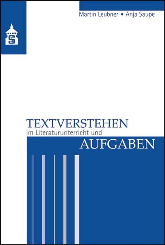 Textverstehen im Literaturunterrricht und Aufgaben