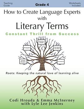 How to Create Language Experts with Literary Terms Grade 4: Constant Thrill from Success (Perfect School Collection™: Language Experts)