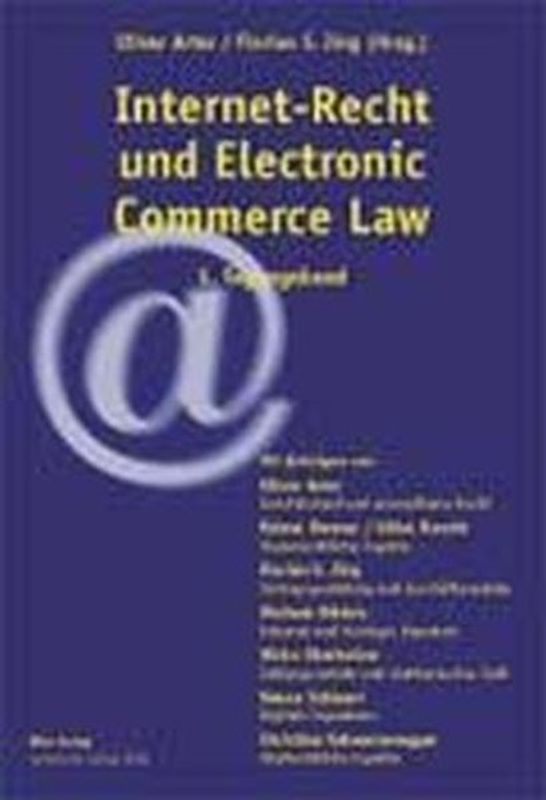 Internet-Recht und Electronic Commerce Law. 1. Tagungsband