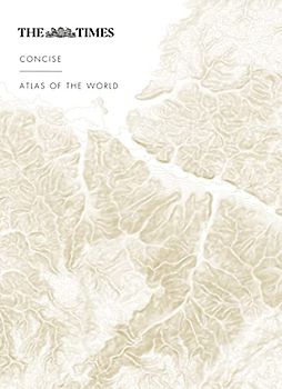 The Times Concise Atlas of the World: 14th Edition