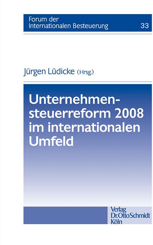 Unternehmensteuerreform 2008 im internationalen Umfeld