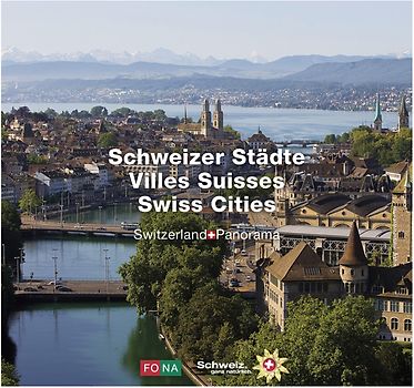 Schweizer Städte - Villes Suisses - Swiss Cities