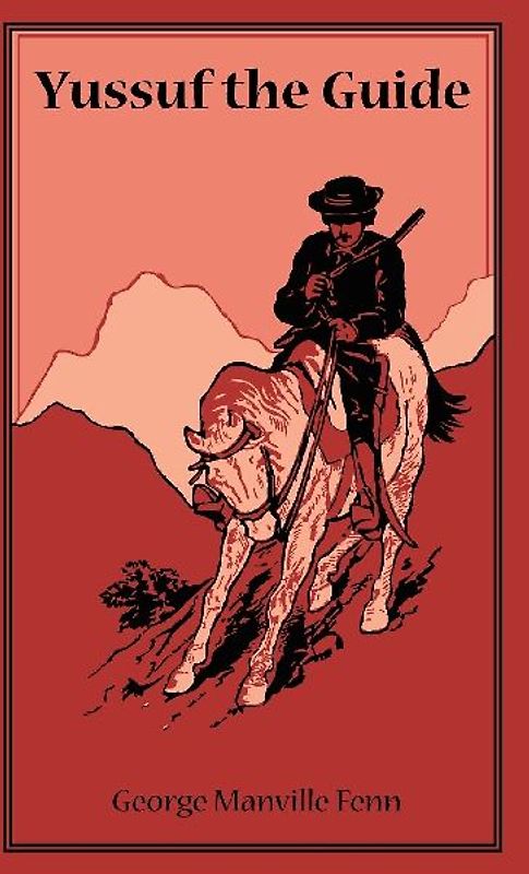 Yussuf the Guide or The Mountain Bandits