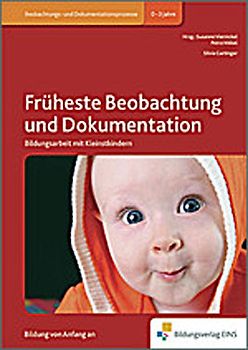 Handbücher für die frühkindliche Bildung / Früheste Beobachtung und Dokumentation