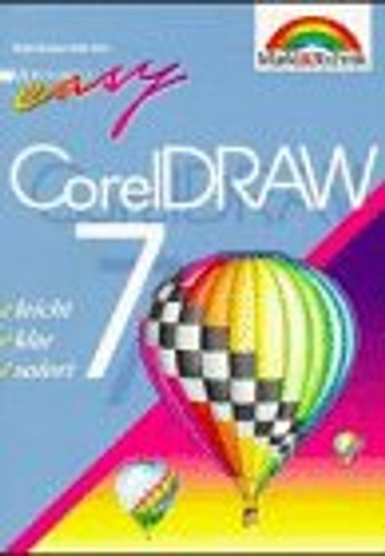 CorelDRAW 7. Leicht, klar, sofort