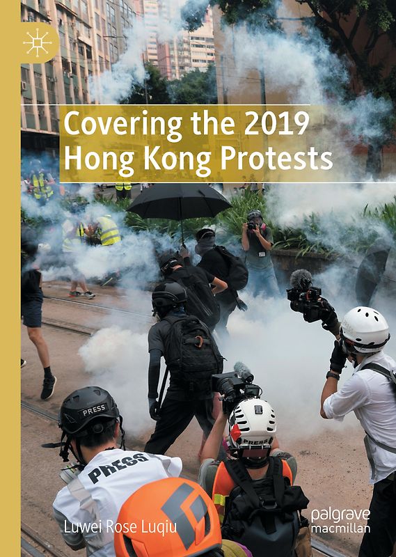 Covering the 2019 Hong Kong Protests