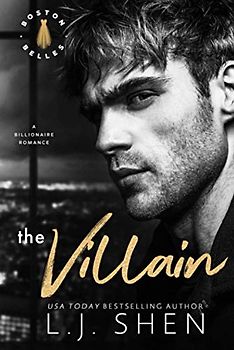 The Villain: A Billionaire Romance (Boston Belles, Band 2)