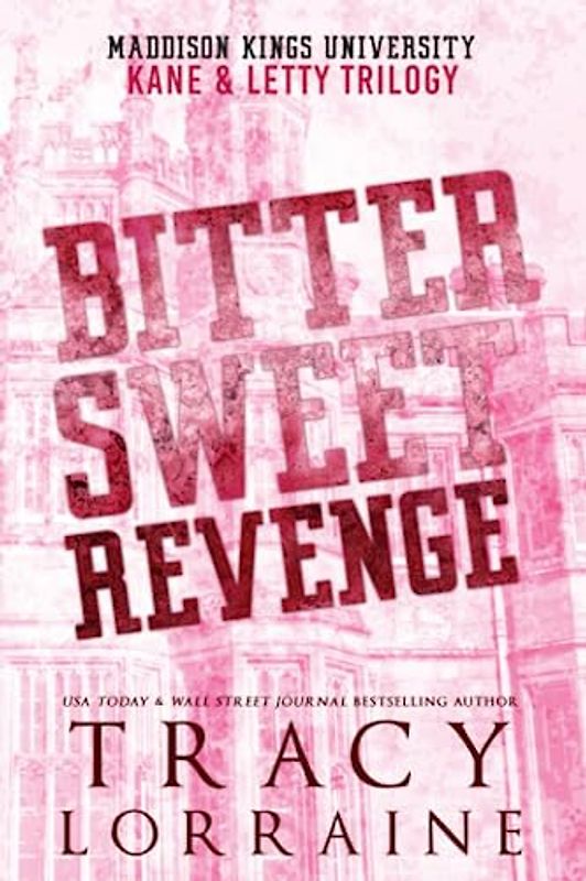 Bitter Sweet Revenge: Kane & Letty Trilogy