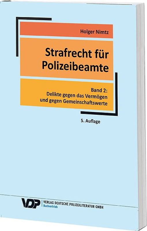 Strafrecht für Polizeibeamte - Band 2
