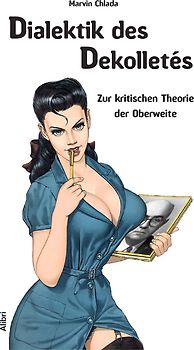Dialektik des Dekolletés
