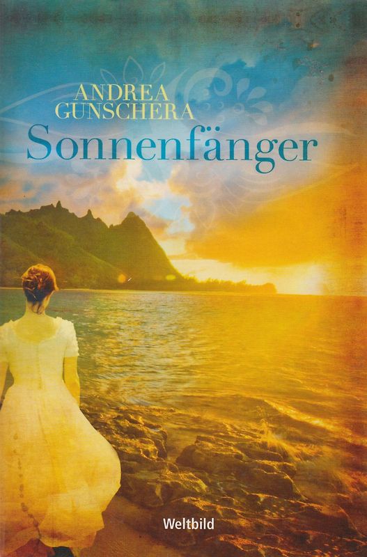 Sonnenfänger - Andrea Gunschera [Taschenbuch, Weltbild]
