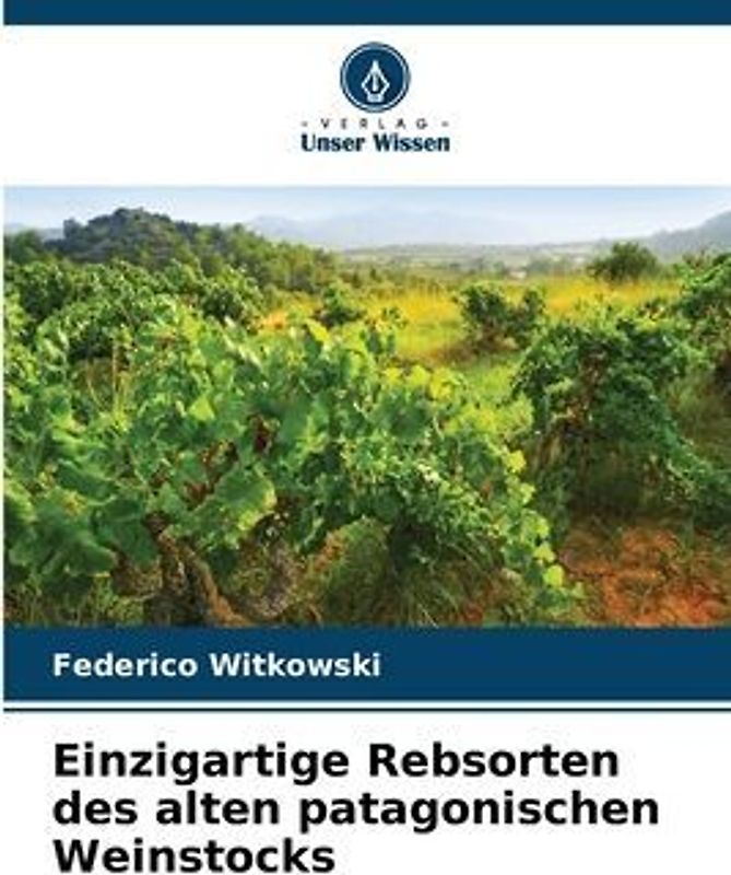 Einzigartige Rebsorten des alten patagonischen Weinstocks