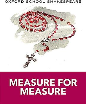 Measure for Measure (Oxford School Shakespeare) - Shakespeare, William