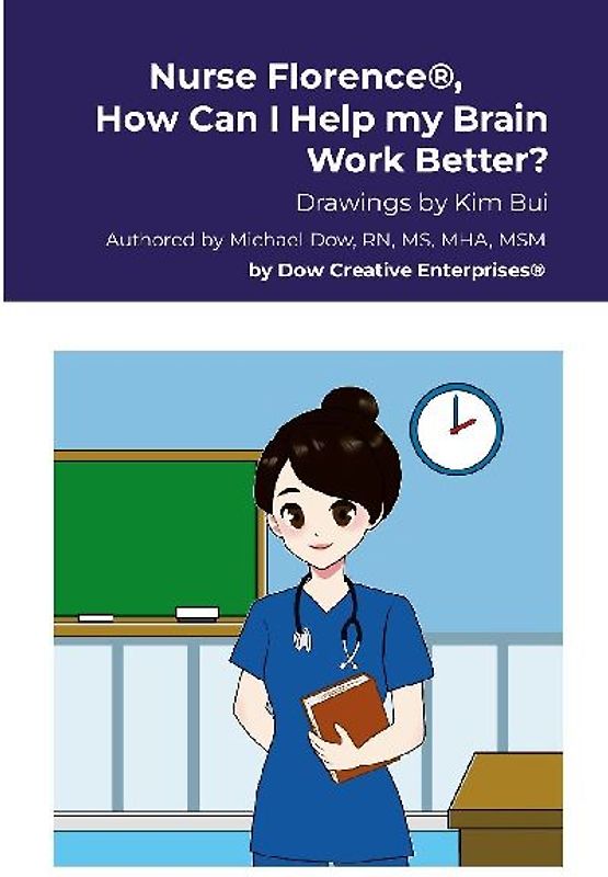 Nurse Florence®, How Can I Help my Brain Work Better?