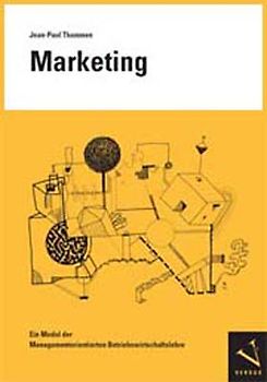 Marketing: Eine umfassende Einführung - Ein Modul der Managementorientierten Betriebswirtschaftslehre