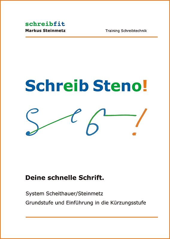 Schreib Steno! System Scheithauer/Steinmetz