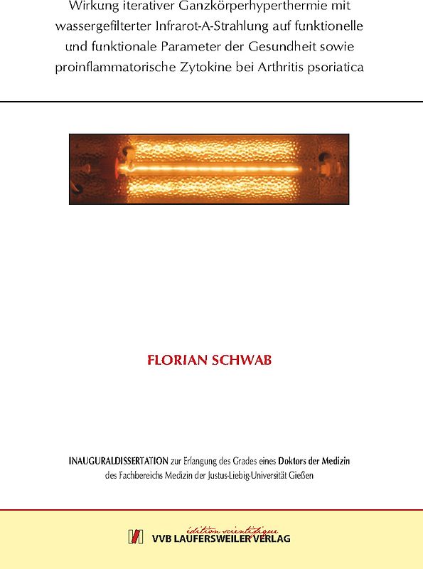 Wirkung iterativer Ganzkörperhyperthermie mit wassergefilterter Infrarot-A-Strahlung auf funktionelle und funktionale Parameter der Gesundheit sowie proinflammatorische Zytokine bei Arthritis psoriatica