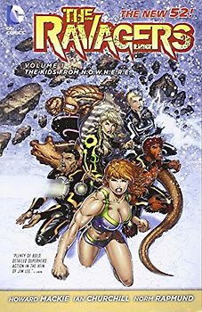 The New 52: The Ravagers: Vol. 1 - The Kids From N.O.W.H.E.R.E. - Howard Mackie [Softcover]