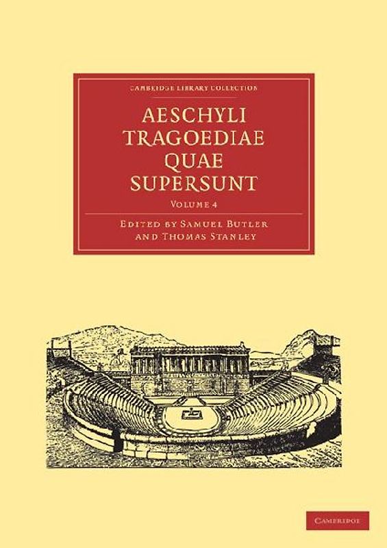 Aeschyli Tragoediae Quae Supersunt - Volume 4