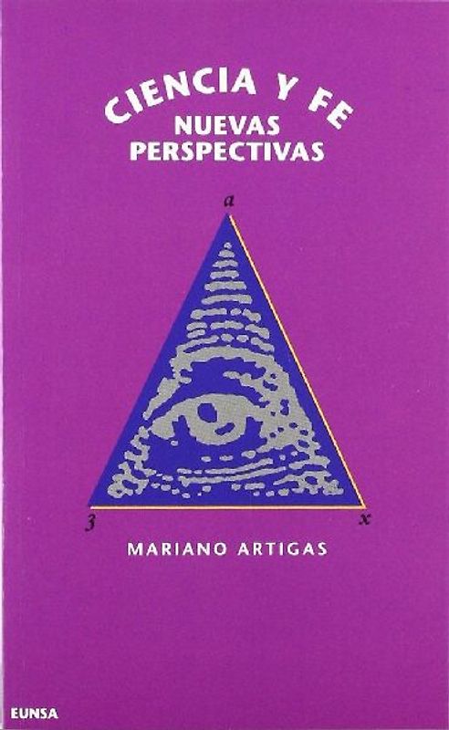 Ciencia y fe : nuevas perspectivas