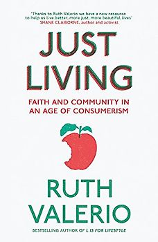 Just Living: Faith and Community in an Age of Consumerism