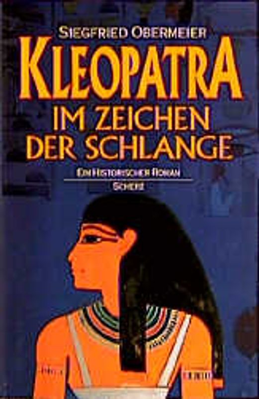 Kleopatra. Im Zeichen der Schlange