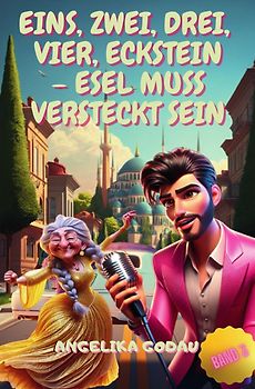 Türkei für Anfänger / Eins, zwei, drei, vier Eckstein, Esel muss versteckt sein