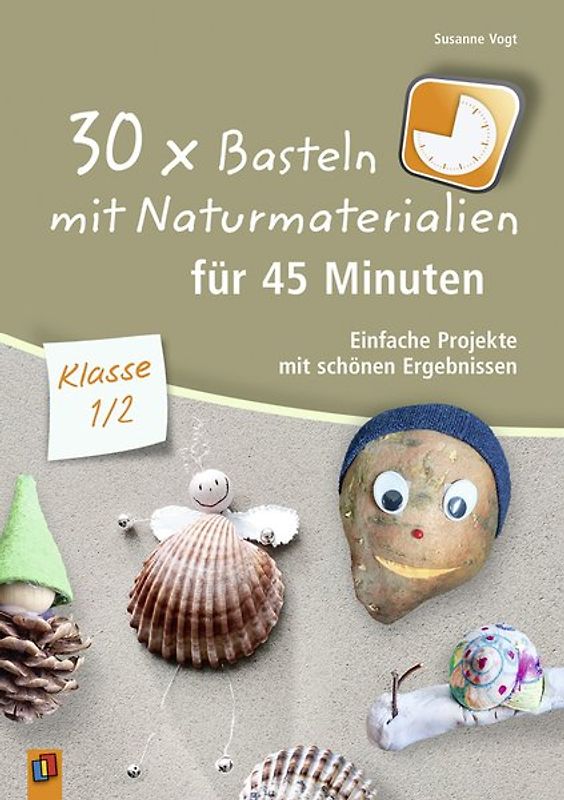 30 x Basteln mit Naturmaterialien für 45 Minuten – Klasse 1/2