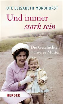 Und immer stark sein