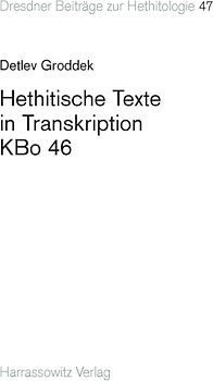 Hethitische Texte in Transkription KBo 46