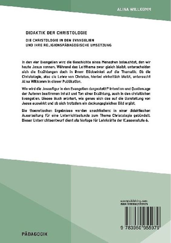 Didaktik der Christologie. Die Christologie in den Evangelien und ihre religionspädagogische Umsetzung