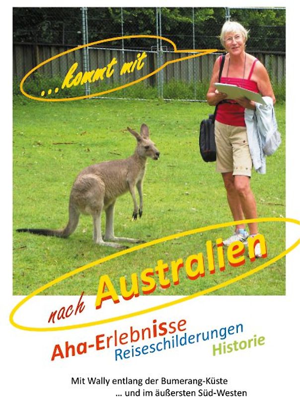 ... kommt mit nach Australien