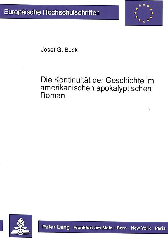 Die Kontinuität der Geschichte im amerikanischen apokalyptischen Roman