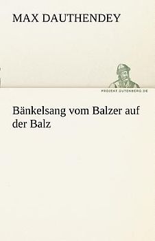 Bänkelsang vom Balzer auf der Balz
