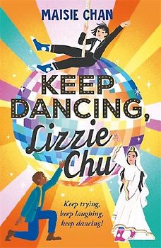 Keep Dancing, Lizzie Chu