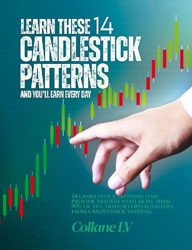 Learn these 14 Candlestick Patterns and you'll earn every day