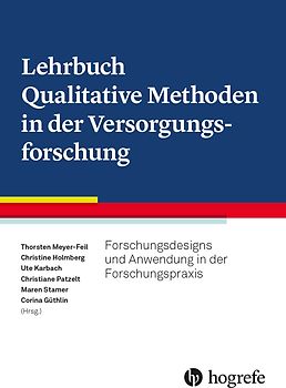 Lehrbuch Qualitative Methoden in der Versorgungsforschung