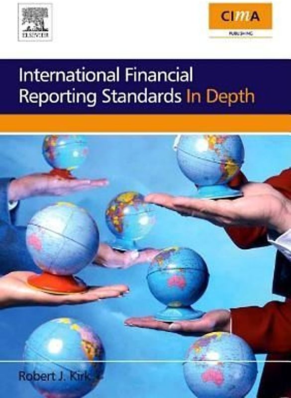 International Financial Reporting Standards in Depth