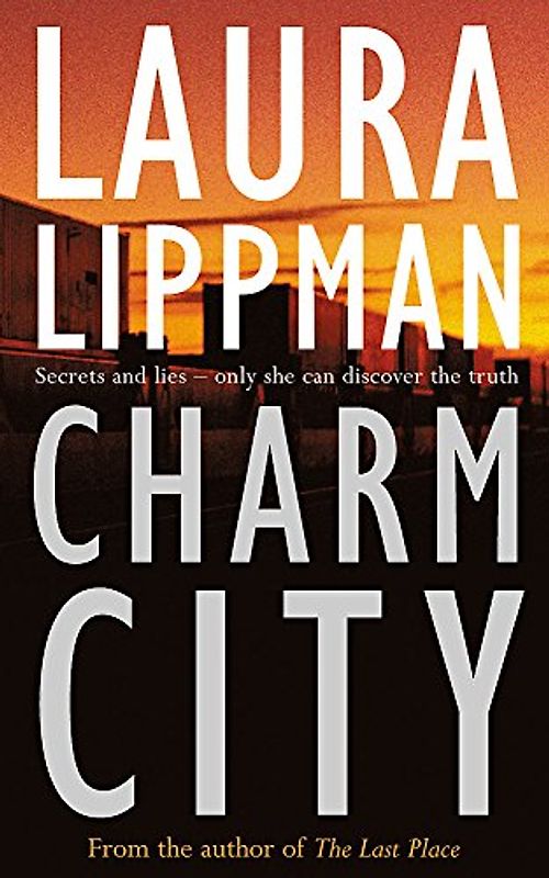 Charm City (Tess Monaghan Investigation) - Laura Lippman