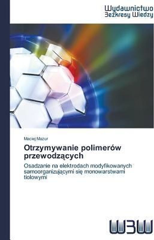 Otrzymywanie polimerów przewodz¿cych