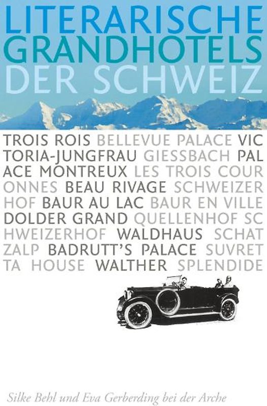 Literarische Grandhotels der Schweiz