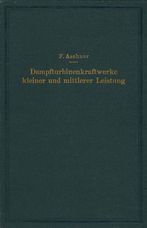 Dampfturbinenkraftwerke kleiner und mittlerer Leistung