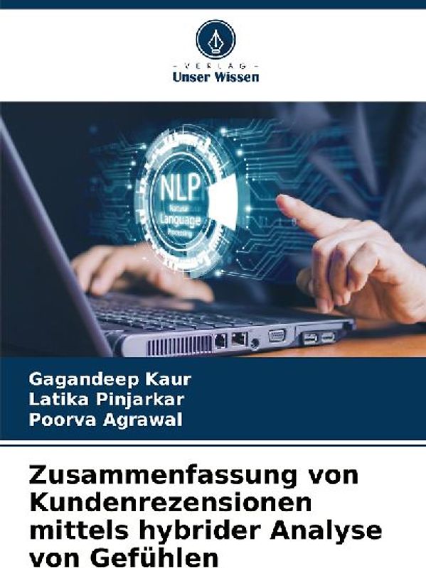 Zusammenfassung von Kundenrezensionen mittels hybrider Analyse von Gefühlen