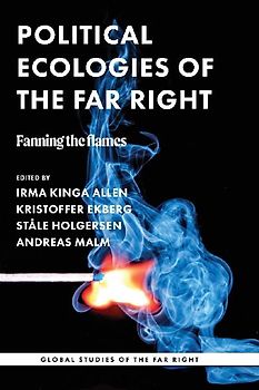 Political ecologies of the far right