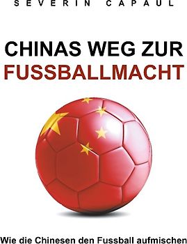 Chinas Weg zur Fussballmacht