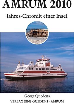 Amrum. Jahreschronik einer Insel / Amrum 2010