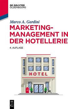 Marketing-Management in der Hotellerie